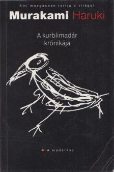 Murakami Haruki - A kurblimadár krónikája III. [antikvár]
