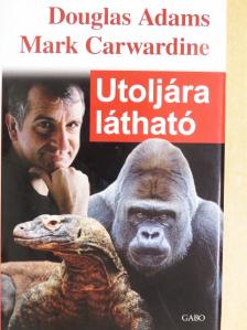 Douglas Adams - Utoljára látható [antikvár]