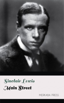 Sinclair, Lewis - Main Street [eKönyv: epub, mobi]