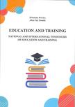Kovács Krisztina - Fáy Dombi Alice - EDUCATION AND TRAINING National and International Tendencies of Education and Training
