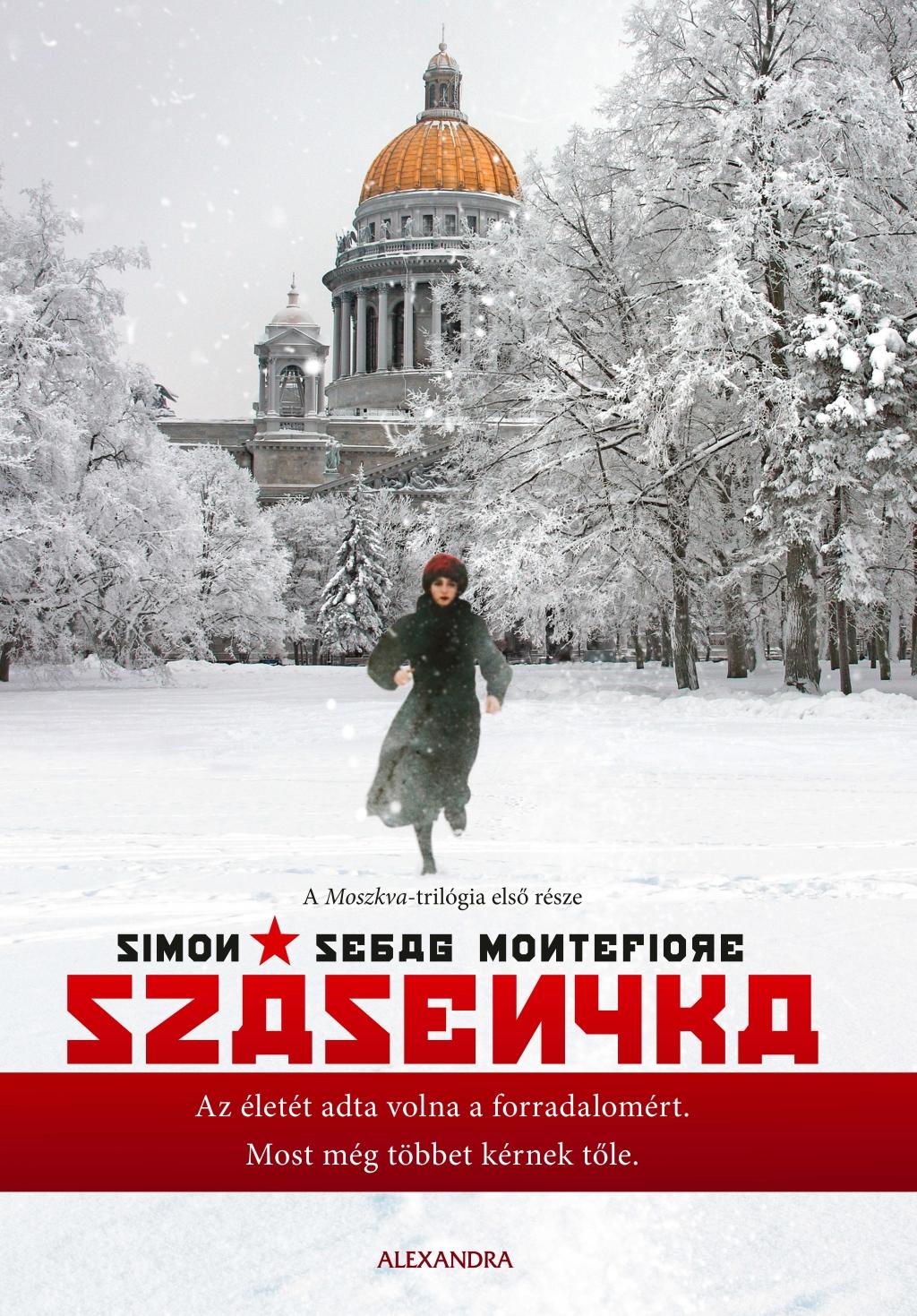 Simon Sebag Montefiore - Szásenyka