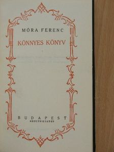 Móra Ferenc - Könnyes könyv [antikvár]