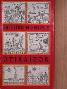 Friedrich Engels - Útirajzok [antikvár]