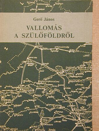 Gerő János - Vallomás a szülőföldről [antikvár]