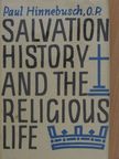 Paul Hinnebusch - Salvation History and the Religious Life [antikvár]