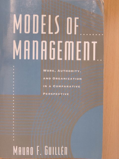 Mauro F. Guillén - Models of Management [antikvár]