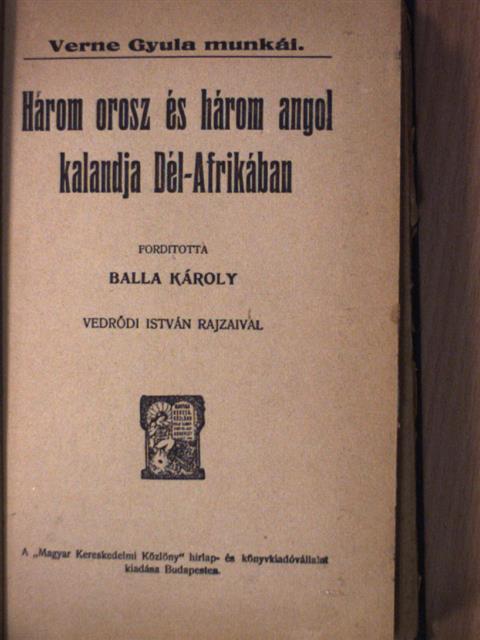 Verne Gyula - Három orosz és három angol kalandja Dél-Afrikában [antikvár]