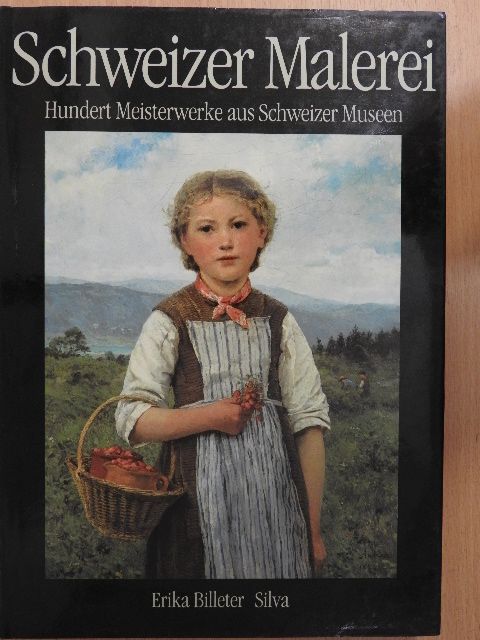 Erika Billeter - Schweizer Malerei [antikvár]