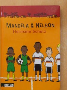 Hermann Schulz - Mandela & Nelson [antikvár]