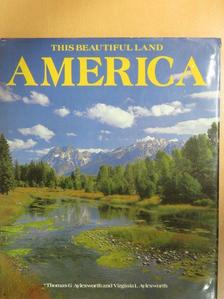 Thomas G. Aylesworth - This Beautiful Land America [antikvár]