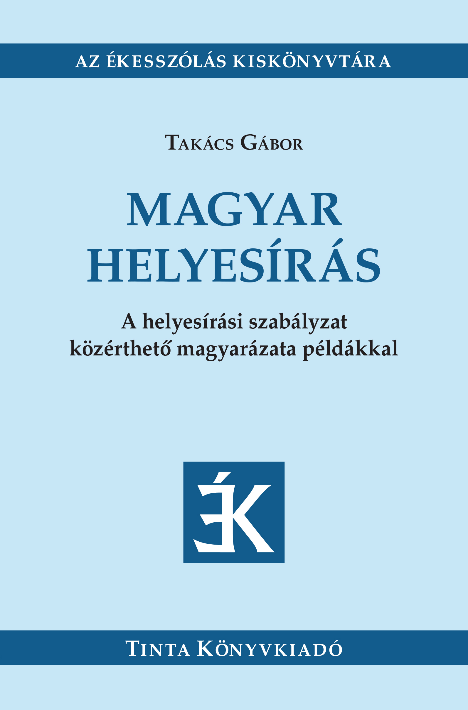Takács Gábor - Magyar helyesírás