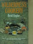 Bradford Angier - Wilderness Cookery [antikvár]