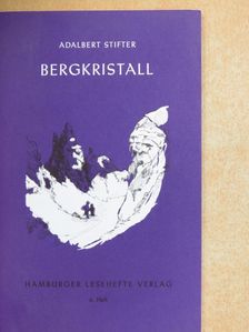 Adalbert Stifter - Bergkristall [antikvár]