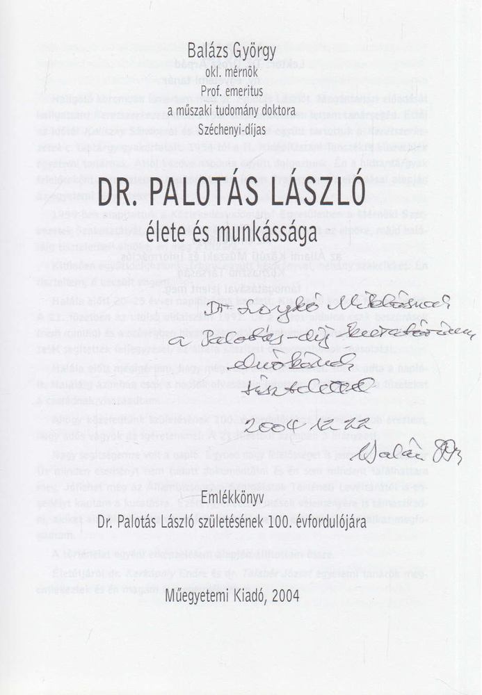 BALÁZS GYÖRGY - Dr. Palotás László élete és munkássága (dedikált) [antikvár]