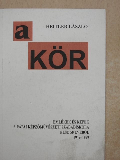 Heitler László - A kör [antikvár]