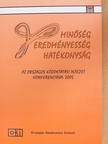 Balázs Éva - Minőség - eredményesség - hatékonyság [antikvár]