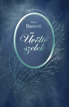 Emily Bronte - Üvöltő szelek [eKönyv: epub, mobi]