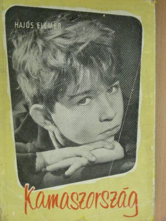 Hajós Elemér - Kamaszország [antikvár]