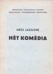 MÉSZ LÁSZLÓNÉ - Hét komédia [antikvár]
