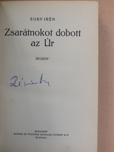 Egry Irén - Zsarátnokot dobott az Úr [antikvár]