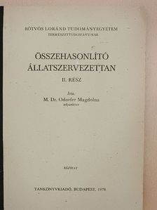 Dr. Odorfer Magdolna - Összehasonlító állatszervezettan II. (töredék) [antikvár]