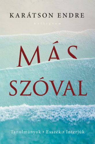 Karátson Endre - Más szóval [antikvár]