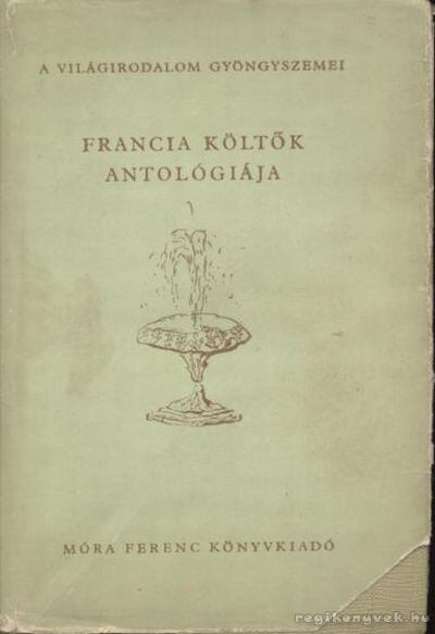 SOMLYÓ GYÖRGY - Francia költők antológiája [antikvár]