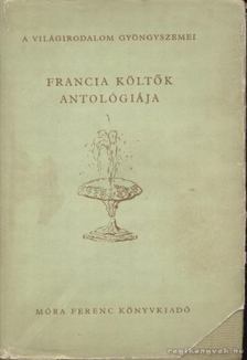 SOMLYÓ GYÖRGY - Francia költők antológiája [antikvár]