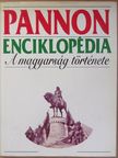 Ágoston Gábor - Pannon Enciklopédia - A magyarság története [antikvár]