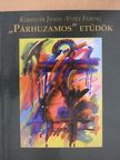 Vitéz Ferenc - "Párhuzamos" etűdök [antikvár]