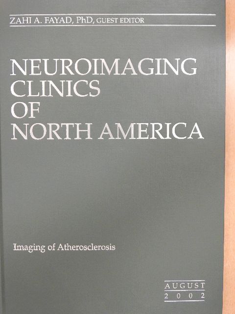 Jianming Cai - Neuroimaging Clinics of North America August 2002 [antikvár]