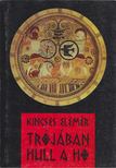 Kincses Elemér - Trójában hull a hó [antikvár]