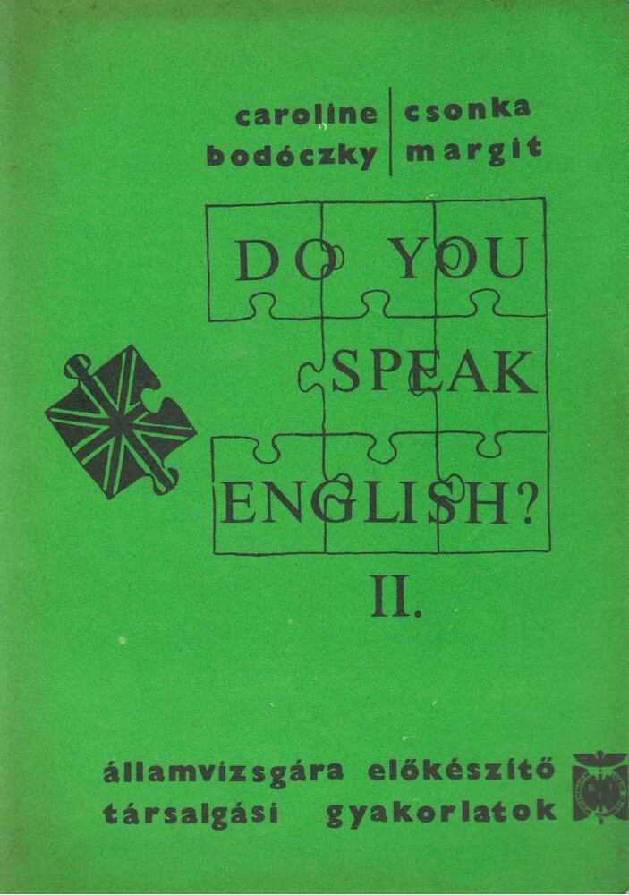 Caroline Bodóczky és Csonka Margit - Do you speak english? II. [antikvár]