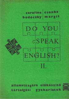 Caroline Bodóczky és Csonka Margit - Do you speak english? II. [antikvár]