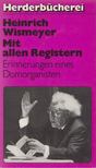 Wismeyer, Heinrich - Mit allen Registern [antikvár]