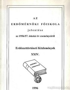 OROSZI SÁNDOR - Erdészetörténeti közlemények XXIV. [antikvár]