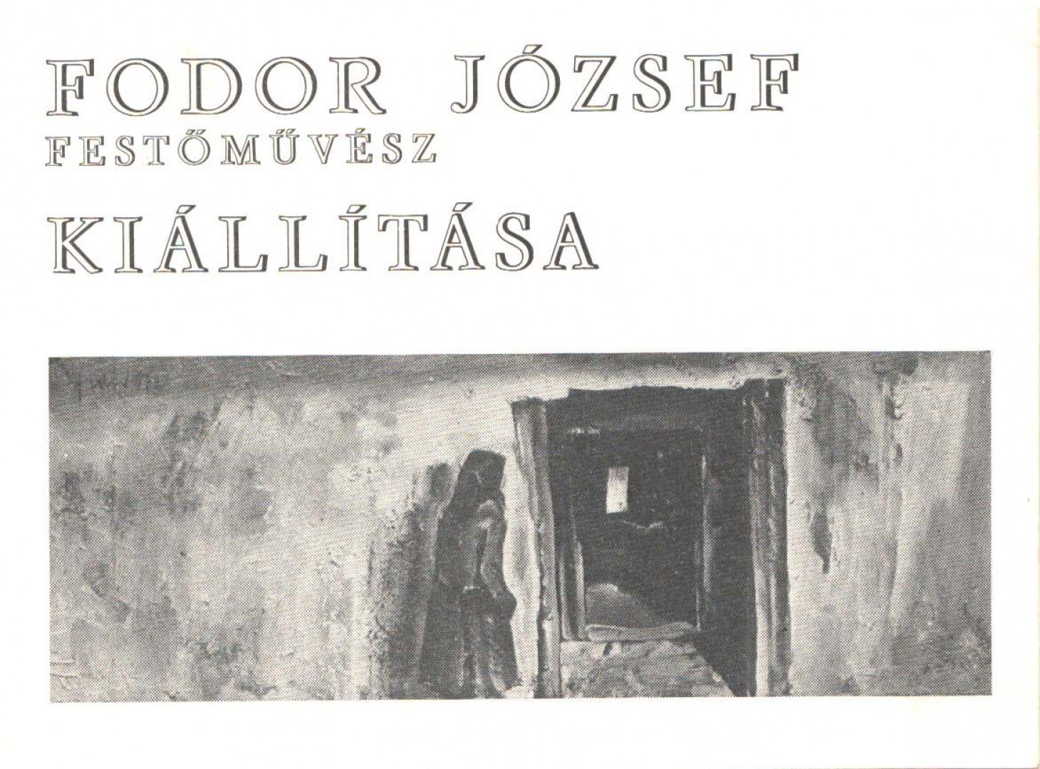 Szuromi Pál - Fodor József festőművész kiállítása [antikvár]
