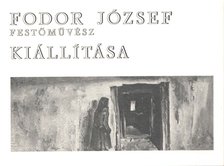 Szuromi Pál - Fodor József festőművész kiállítása [antikvár]