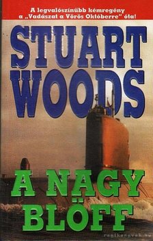 Woods, Stuart - A nagy blöff [antikvár]