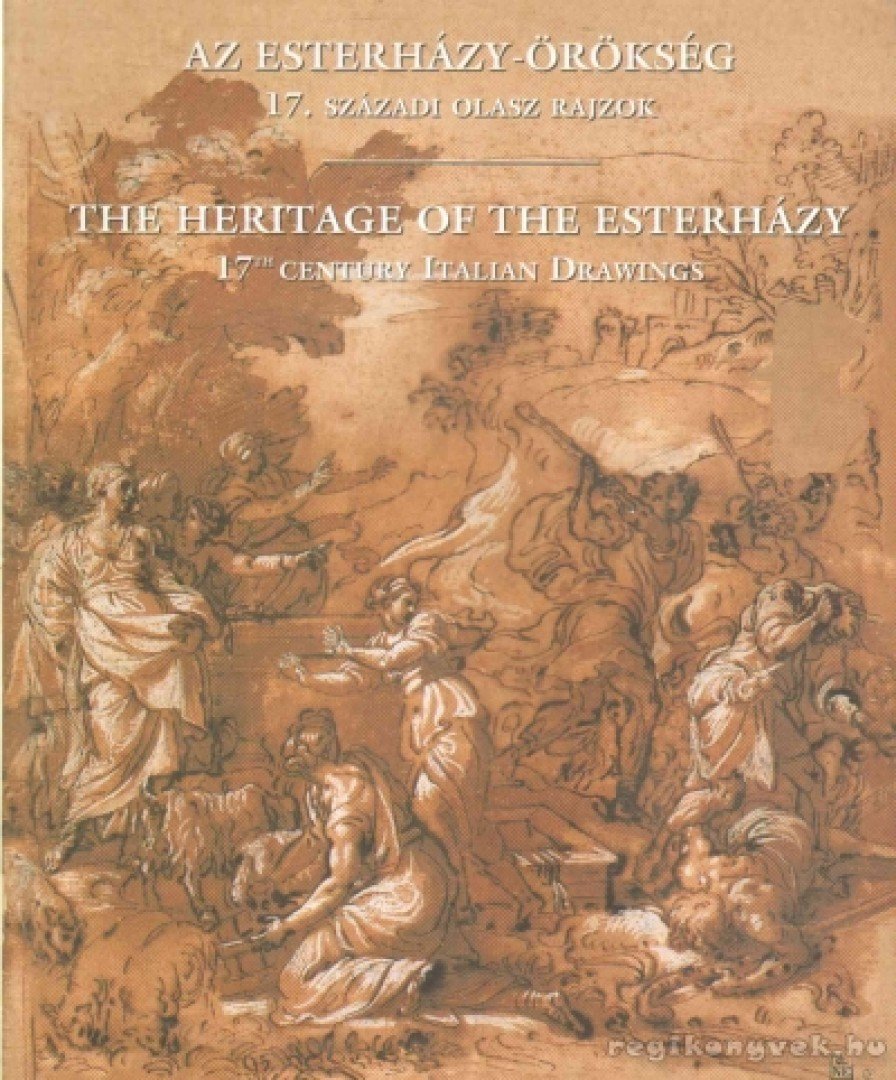 Czére Andrea - Az Esterházy-örökség - The Heritage of the Esterházy [antikvár]