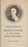 FONTENELLE - Beszélgetések a világok sokaságáról [antikvár]