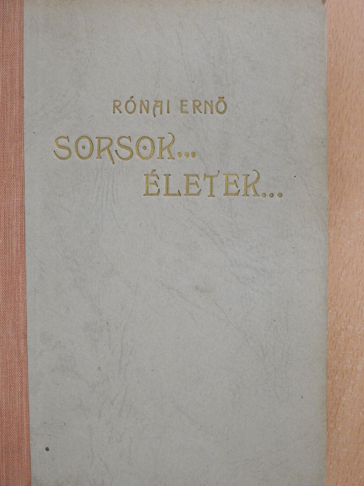 Rónai Ernő - Sorsok... életek...(dedikált példány) [antikvár]