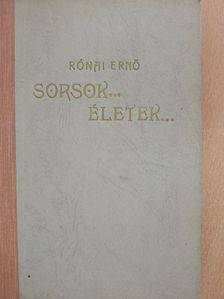 Rónai Ernő - Sorsok... életek...(dedikált példány) [antikvár]
