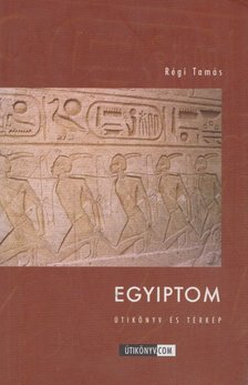 Régi Tamás - Egyiptom útikönyv és térkép [antikvár]