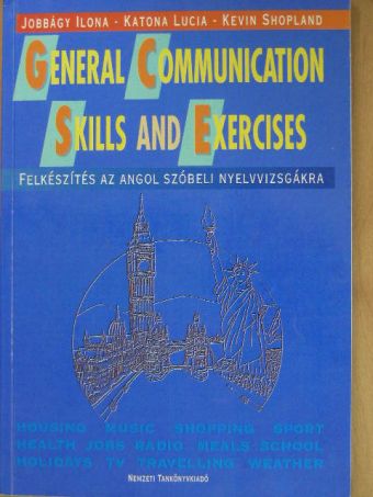 Jobbágyi Ilona - General Communication Skills and Exercises [antikvár]