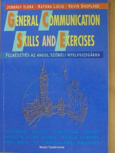Jobbágyi Ilona - General Communication Skills and Exercises [antikvár]