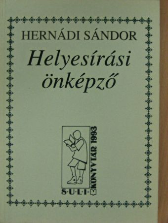 Hernádi Sándor - Helyesírási önképző [antikvár]