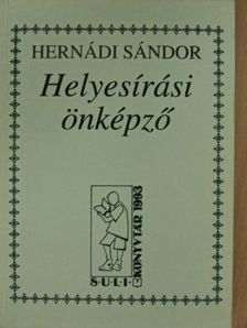 Hernádi Sándor - Helyesírási önképző [antikvár]