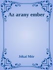 JÓKAI MÓR - Az arany ember [eKönyv: epub, mobi]
