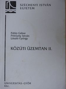 Fülöp Gábor - Közúti üzemtan II. [antikvár]